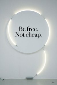 be free not cheap