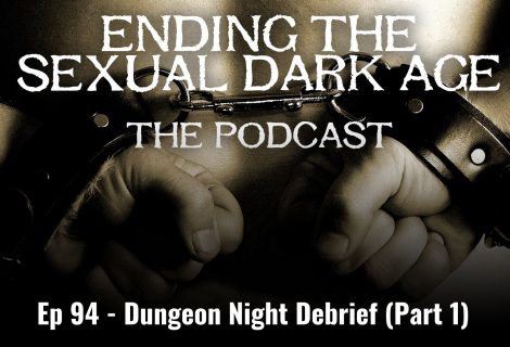 Episode 94 | Dungeon Night Debrief (Part 1) – Desire 2017 Takeover – Recorded With A Live Kinky Audience
